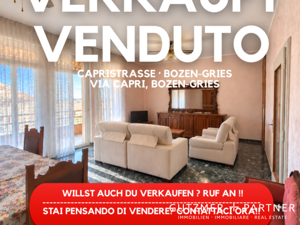 VIA CAPRI · BOLZANO GRIES 141 M² DA PERSONALIZZARE · GRANDI POTENZIALITÀ IN UNA POSIZIONE D’ECCELLENZA